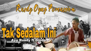 Download TAK SEDALAM INI (KOPLO) - AYU RUSDY FT DINDA | RUSDY OYAG PERCUSSION MP3