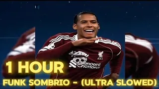 1 HOUR FUNK SOMBRIO Ultra Slowed H6itam 
