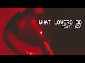 Maroon 5 - What Lovers Do ft. SZA (Audio)