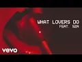 Download Lagu Maroon 5 - What Lovers Do ft. SZA