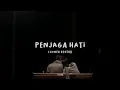 Download Lagu nadhif basalamah - penjaga hati (slowed reverb + lyric)