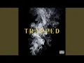Lagu Trapped