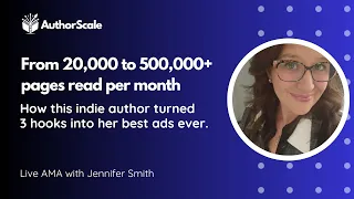 Facebook Ads for Authors From 20K to 500K monthly pages read with AuthorScale hooks