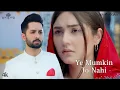 Download Lagu Ye Mumkin To Nahi | Full Video Song 4K | Sahir Ali Bagga Feat. Beena Khan