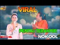 Lagu Video Terakhir NOK OOL Pentas Siang - Sandiwara Aneka Tunggal