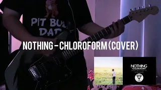 Nothing - Chloroform (Guitar Cover)