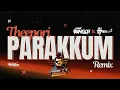 Theepori Parakkum Remix - DJ Killer ft. DJ Yumesh - PranaVi's Creation