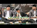 Lagu DIN AWALUDDIN MA’ARIFATULLAH (Cover) Shahidul Aulia, Joni Aladany, Baihaqi Alhasyi