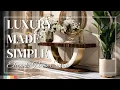 Luxury-Inspired Decorating Tips for All Spaces Create Sophisticated Charm Effortlessly