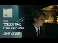 Download Lagu Screen Time by Epik High (에픽하이) ft. Hoshi of SEVENTEEN | One Hour Loop | Grugroove🎶