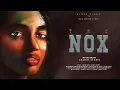 THE NOX | SHORT FILM | DHANIN GEORGE | AABIYA AMRIN | BHUVANESHWARAN