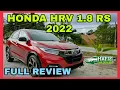 FULL REVIEW HONDA HRV 1 8 RS 2022