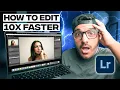 How to Edit FASTER in Lightroom my editing workflow