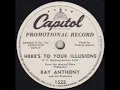 Here s To Your Illusions - RAY ANTHONY HIS ORCHESTRA