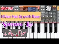 Download Lagu Sanam Re | Huan Hai Aj pehli Baar | Piano | Perfect piano | Org | Cover