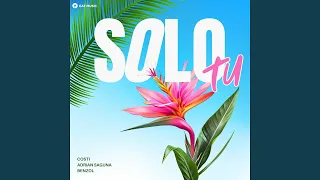Costi x Adrian Saguna x Benzol - Solo tu (Extended) - Descarcă MP3