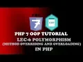 Lec-6 Polymorphism in PHP Method Overriding and Method Overloading PHP 7 OOP Tutorial