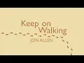 Download Lagu Jon Allen - Keep On Walking (Lyric Video)