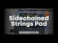 How to make a Side-chained Strings Pad in Serum Ableton Live