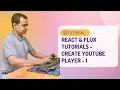 React Flux Tutorials - Create Youtube Player