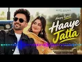 Haaye Jatta | Happy Raikoti | Simran | New Punjabi Song 2026 | Official Music Video | RaviAiLofi 