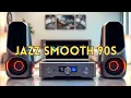 Download Lagu Jazz Smooth 90s – Chill Back to the Classics