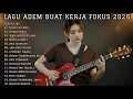 Lagu LAGU ADEM BUAT KERJA FOKUS 2026 | FULL ALBUM SLOW ROCK \u0026 MELLOW TERBARU