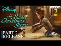 An Almost Christmas Story 2 Release Update and More Updates