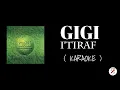 Download Lagu GIGI - I'Tiraf ( Karaoke )