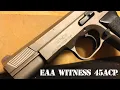 Download Lagu EAA Witness 45acp - Quick Look