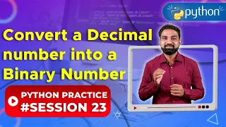 Convert Decimal to Binary in Python Python Practice 23 Newtum Solutions