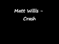 Download Lagu Matt Willis - Crash