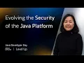 Evolving the Security of the Java Platform
