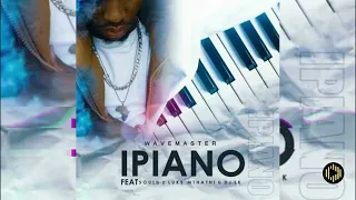 wavemaster ipiano ft dj sk soul b u0026 luks