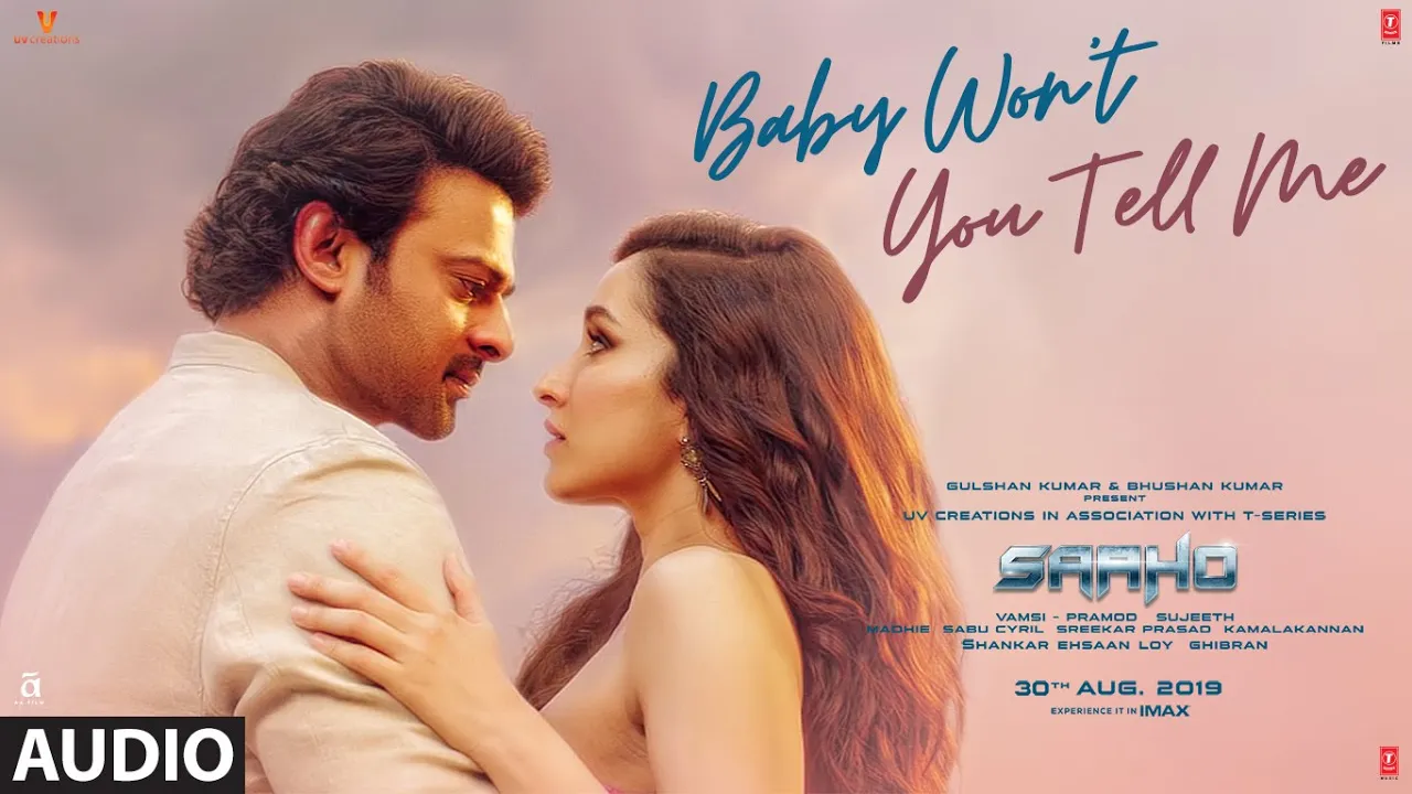 Full Audio: Baby Won't You Tell Me | Saaho | Prabhas, Shraddha K |Alyssa M,Ravi M,Shankar Ehsaan Loy