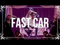 FAST CAR -Live edit- / (2022更新版)
