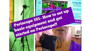 Periscope 101- How to Set Up Super Basic Equipment Get Started