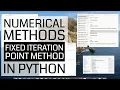 Numerical Methods in Python Series - Fixed Iteration Point Method