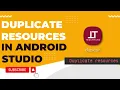 Duplicate Resources in Android Studio