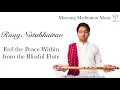 Raag Natabhairav | Blissful Flute to Start the Day | Morning Meditation Music | Bhaskar Das
