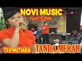 Tanda Merah   Voc Tya Mutiara     2008 Documenter Novi  Music Entertainment
