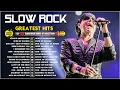 Greatest Hits Slow Rock Ballads 70s 80s 90s🔥Scorpions, Aerosmith, BonJovi,Led Zeppelin,The Eagles