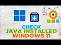 How To Check if Java is Installed On Your Windows 11