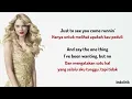 Taylor Swift - Is It Over Now? (Taylor’s Version) [From The Vault] | Lirik Terjemahan