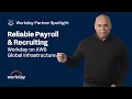 Delivering Near-Zero Downtime and Global Reach for Customers Workday AWS
