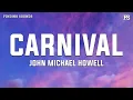Lagu John Michael Howell - Carnival (Lyrics)