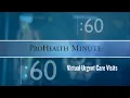 ProHealth Minute Virtual urgent care visits