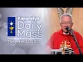 Lagu November 22, 2025 | Memorial of Saint Cecilia, Virgin and Martyr | Kapamilya Daily Mass