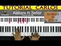 Alabare Al Señor - Hillsong Worship . Piano Carlos