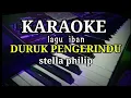 Download Lagu Duruk pengerindu_KARAOKE_Iban_Stella philip